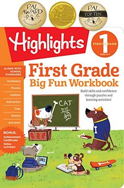 The Big Fun First Grade Activity Book: Build Skills And Confidence Through Puzzles And Early Learning Activities! (Highlightstm Big Fun Activity Workbooks) The Big Fun First Grade Activity Book: Build Skills And Confidence Through Puzzles And Early Learning Activities! (Highlightstm Big Fun Activity Workbooks)
