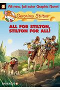 Geronimo Stilton Graphic Novels #15: All For Stilton, Stilton For All!