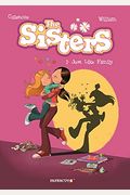 The Sisters Vol. 1: Just Like Family