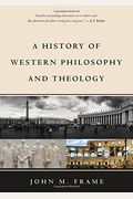 A History Of Western Philosophy And Theology