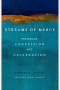 Streams Of Mercy: Prayers Of Confession And Celebration