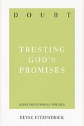 Doubt: Trusting God's Promises (31-Day Devotionals For Life)