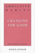 Addictive Habits: Changing For Good
