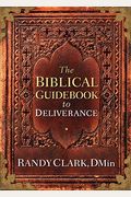 Biblical Guidebook To Deliverance