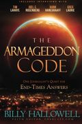 The Armageddon Code: One Journalist's Quest for End-Times Answers