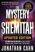 Mystery Of The Shemitah Updated Edition: The 3,000-Year-Old Mystery That Holds The Secret Of America's Future, The World's Future...And Your Future!