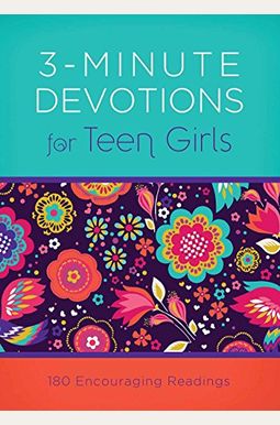 3-Minute Devotions for Teen Girls 3-Minute Devotions for Teen Girls