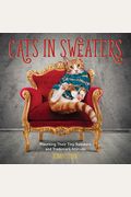 Cats In Sweaters: Flaunting Their Tiny Sweaters And Trademark Attitude
