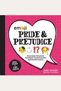 Emoji Pride And Prejudice: Epic Tales In Tiny Textsvolume 1
