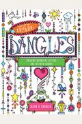 The Art Of Drawing Dangles: Creating Decorative Letters And Art With Charms