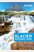 Moon Glacier National Park: Including Waterton Lakes National Park (Moon Handbooks)