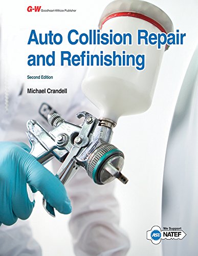 Buy Auto Collision Repair And Refinishing Book By: Michael Crandell