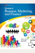 Principles Of Business, Marketing, And Finance