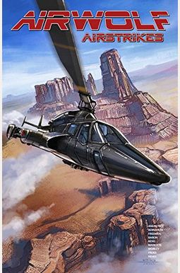 Airwolf Airstrikes, Volume 1 Airwolf Airstrikes, Volume 1