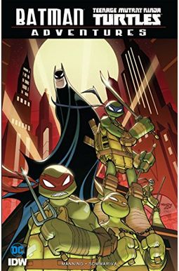 Batman/Teenage Mutant Ninja Turtles Adventures Batman/Teenage Mutant Ninja Turtles Adventures
