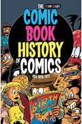Comic Book History Of Comics: Birth Of A Medium