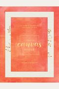 The Message Canvas Bible: Coloring And Journaling The Story Of God