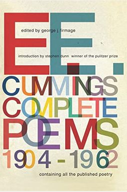 E. E. Cummings: Complete Poems, 1904-1962 E. E. Cummings: Complete Poems, 1904-1962