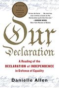 Our Declaration: A Reading Of The Declaration Of Independence In Defense Of Equality