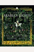 The Annotated Arabian Nights: Tales From 1001 Nights