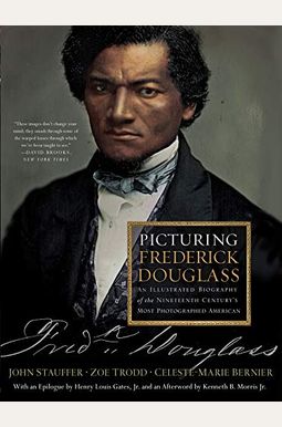 Buy Picturing Frederick Douglass: An Illustrated Biography Of The ...