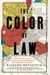 The Color Of Law: A Forgotten History Of How Our Government Segregated America