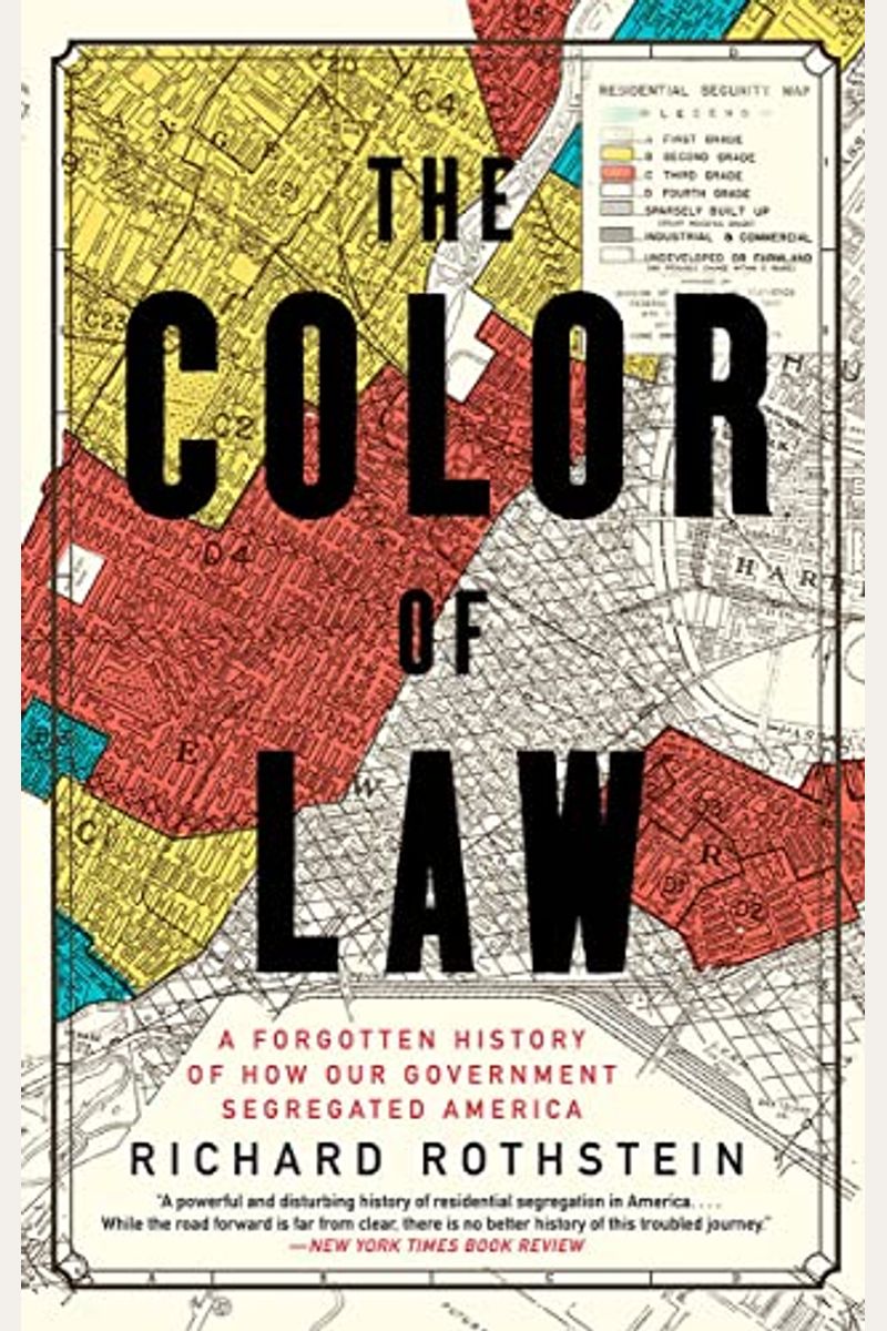 The Color Of Law: A Forgotten History Of How Our Government Segregated America