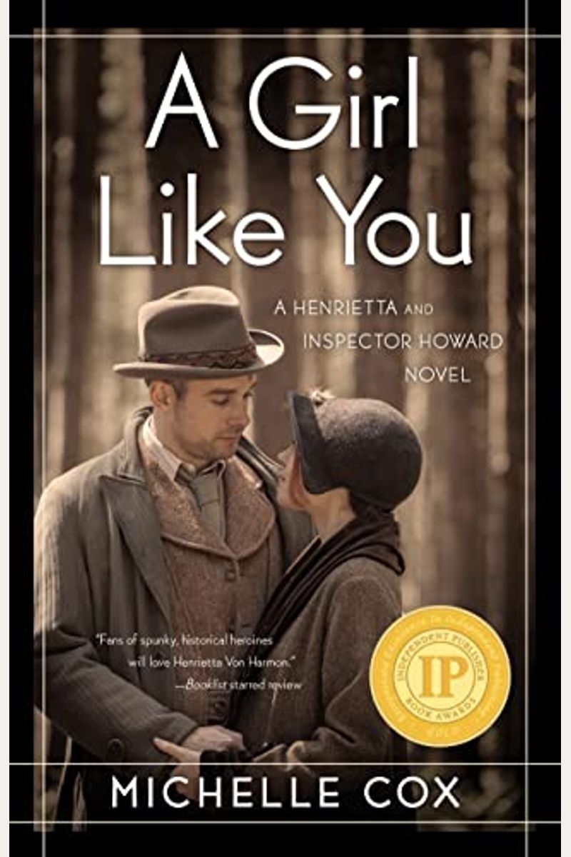 A Girl Like You: A Henrietta And Inspector Howard Novel (The Henrietta And Inspector Howard Series)