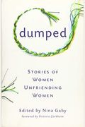 Dumped: Stories Of Women Unfriending Women