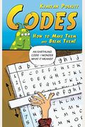 Codes: How To Make Them And Break Them!