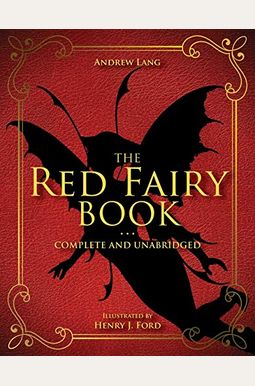 The Red Fairy Book, 2: Complete and Unabridged The Red Fairy Book, 2: Complete and Unabridged