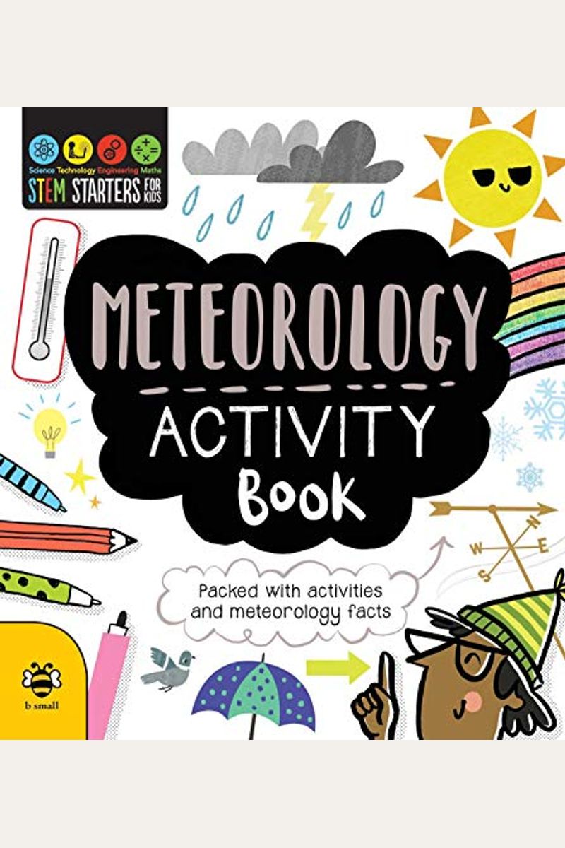 Stem Starters For Kids Meteorology Activity Book: Packed With Activities And Meteorology Facts