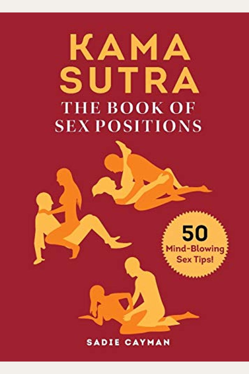 Kama Sutra: The Book Of Sex Positions