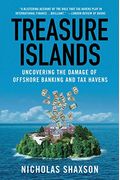 Treasure Islands: Uncovering The Damage Of Offshore Banking And Tax Havens