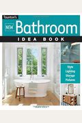 New Bathroom Idea Book: Taunton Home (Taunton Home Idea Books)