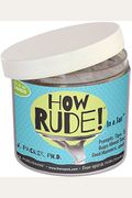 How Rude! In A Jar