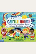 Gentle Hands And Other Sing-Along Songs For Social-Emotional Learning