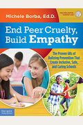 End Peer Cruelty, Build Empathy: The Proven 6rs Of Bullying Prevention That Create Inclusive, Safe, And Caring Schools