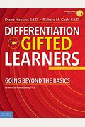 Differentiation For Gifted Learners: Going Beyond The Basics
