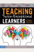 Teaching Twice-Exceptional Learners In Today's Classroom