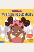 We Listen To Our Bodies