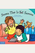 Screen Time Is Not Forever Board Book