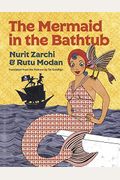 The Mermaid In The Bathtub