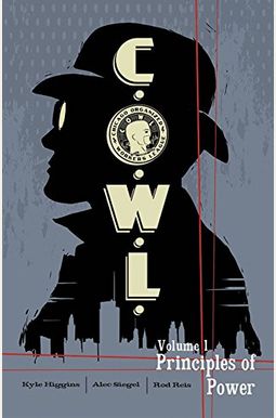 C.o.w.l. Volume 1: Principles Of Power: A Massive-Verse Book C.o.w.l. Volume 1: Principles Of Power: A Massive-Verse Book