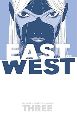 East Of West Volume 3: There Is No Us East Of West Volume 3: There Is No Us