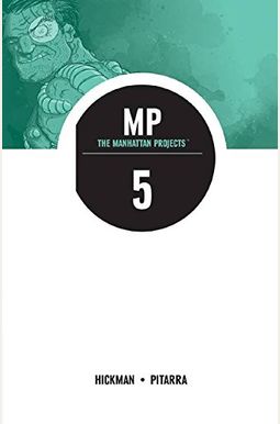 The Manhattan Projects Volume 5: The Cold War The Manhattan Projects Volume 5: The Cold War