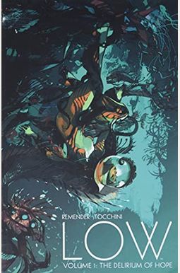 Low, Volume 1: The Delirium Of Hope Low, Volume 1: The Delirium Of Hope