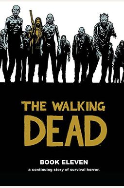 The Walking Dead, Book 11 The Walking Dead, Book 11