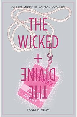 The Wicked + The Divine, Vol. 2: Fandemonium The Wicked + The Divine, Vol. 2: Fandemonium