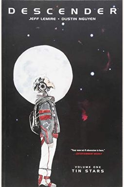 Descender, Volume 1: Tin Stars Descender, Volume 1: Tin Stars
